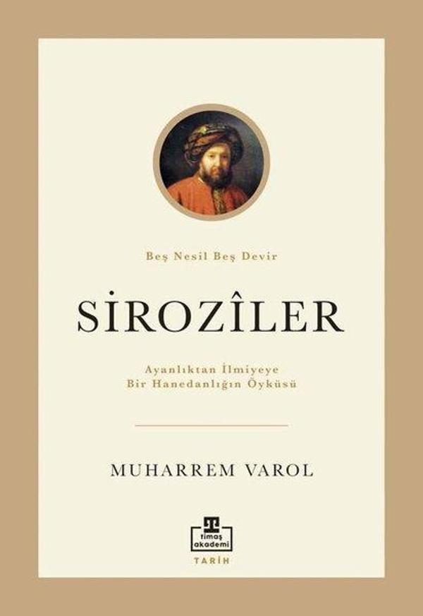 Ayanlıktan İlmiyeye Bir Hanedanlığın Öyküsü: Siroziler - Timaş Akademi - Image 1