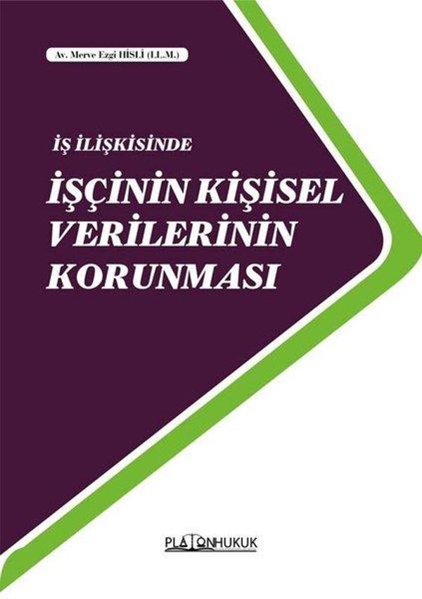 İş İlişkisinde İşçinin Kişisel Verilerinin Korunması - Platon Hukuk Yayınevi - Image 1