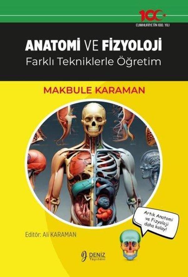 Anatomi ve Fizyoloji - Farklı Tekniklerle Öğretim - Deniz Yayınevi - Image 1