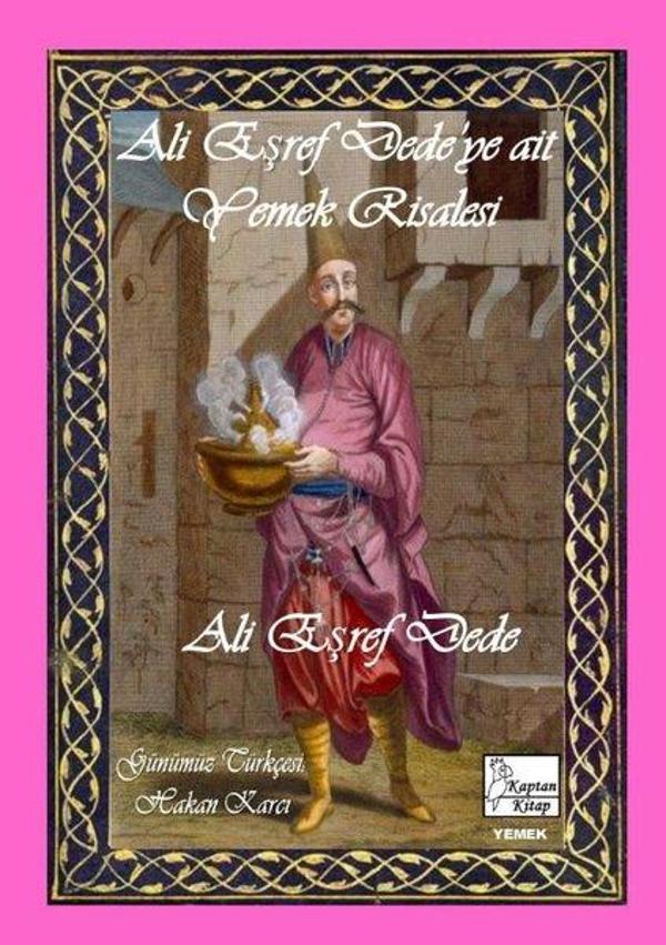Ali Eşref Dede'ye Ait Yemek Risalesi - Kaptan Kitap - Image 1