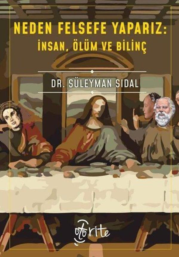 Neden Felsefe Yaparız: İnsan Ölüm ve Bilinç - Otorite - Image 1