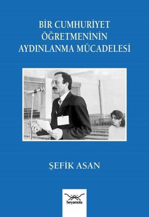Cumhuriyet Öğretmeninin Aydınlanma Mücadelesi - Heyamola Yayınları - Image 1