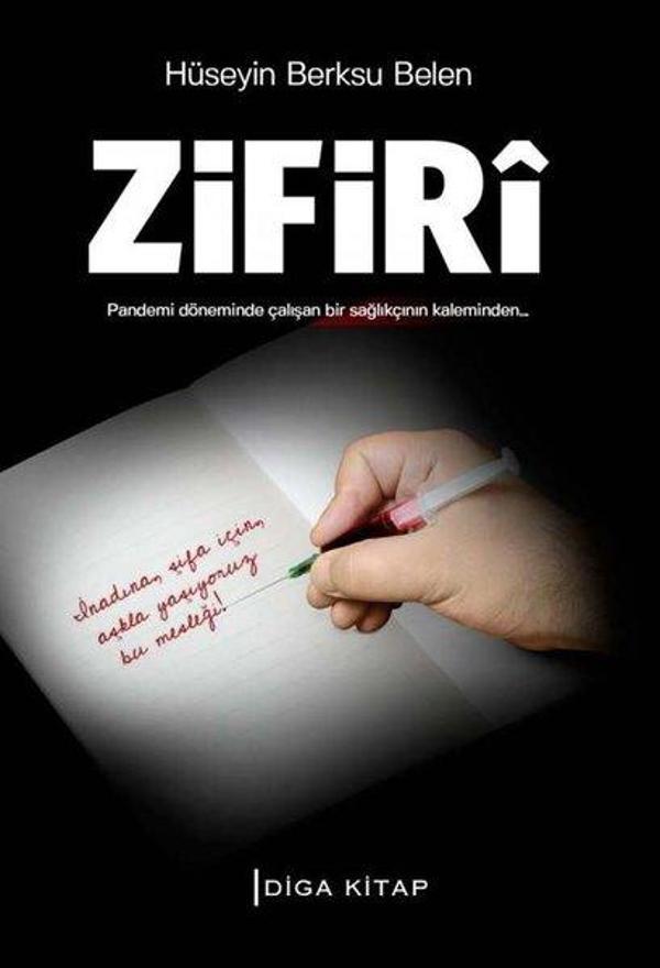 Zifiri: Pandemi Döneminde Çalışan Bir Sağlıkçının Kaleminden - Diga Kitap - Image 1