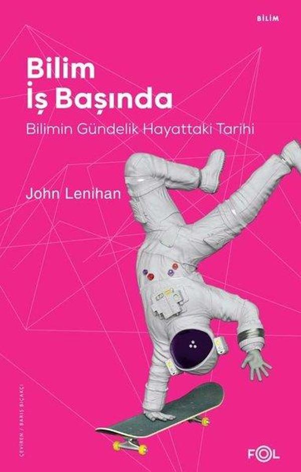 Bilim İş Başında - Bilimin Gündelik Hayattaki Tarihi - Fol Kitap - Image 1