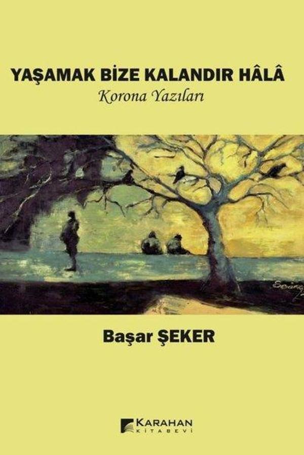 Yaşamak Bize Kalandır Hala-Korona Yazıları - Karahan Kitabevi - Image 1