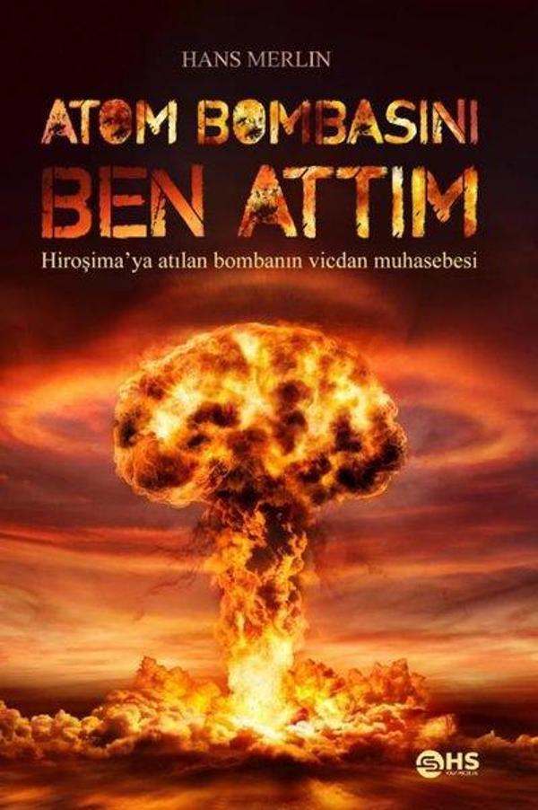 Atom Bombasını Ben Attım - Hs Yayıncılık - Image 1