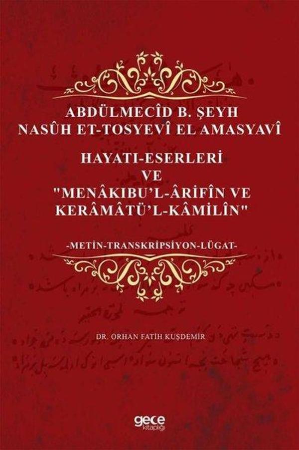 Abdülmecid B. Şeyh Nasüh Et-Tosyevi El Amasyavi Hayatı-Eserleri Ve Menakıbu'l-Arifin Ve Keramatü'l-K - Gece Kitaplığı - Image 1