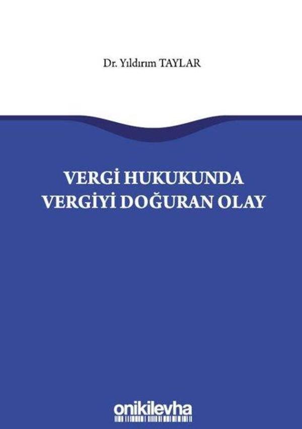 Vergi Hukukunda Vergiyi Doğuran Olay - On İki Levha Yayıncılık - Image 1