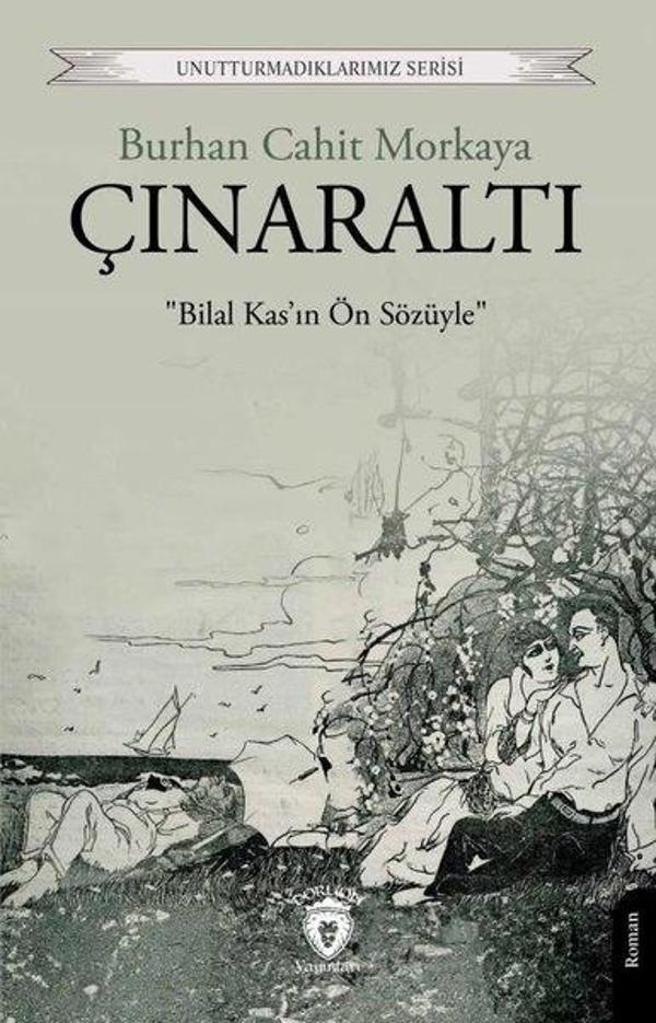 Çınaraltı - Unutturmadıklarımız Serisi - Dorlion Yayınevi - Image 1