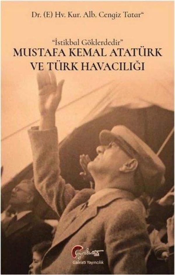 Mustafa Kemal Atatürk ve Türk Havacılığı - Galeati - Image 1