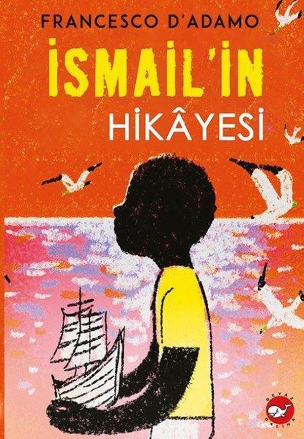 İsmail'in Hikayesi - Beyaz Balina Yayınları - Image 1