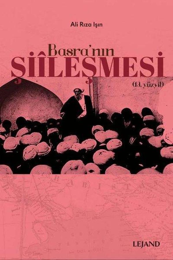 Basra'nın Şiileşmesi - 19.Yüzyıl - Lejand - Image 1