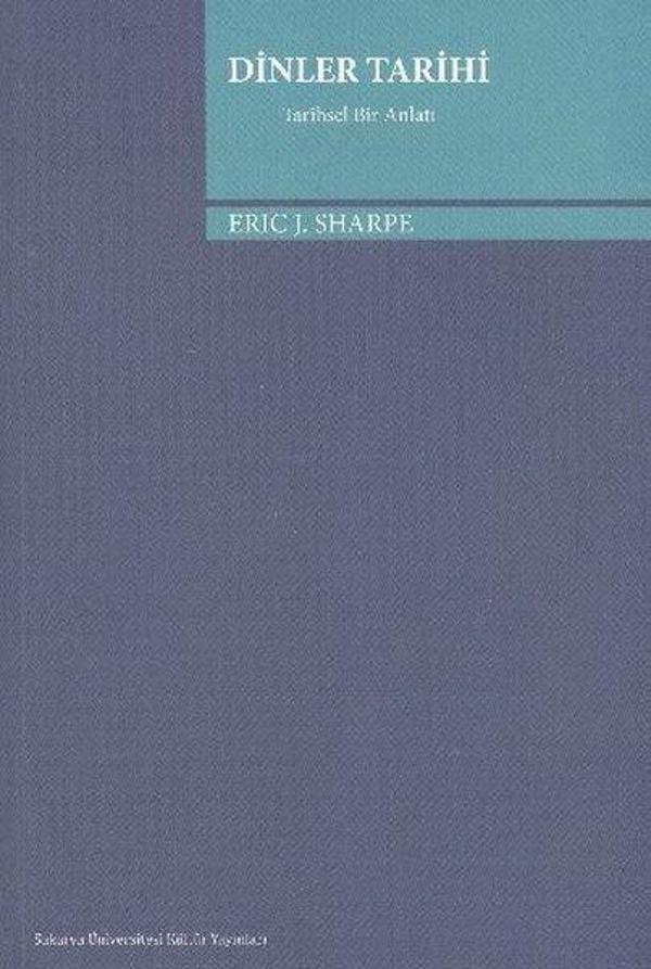 Dinler Tarihi - Tarihsel Bir Anlatı - Sakarya Üniversitesi Yayınları - Image 1