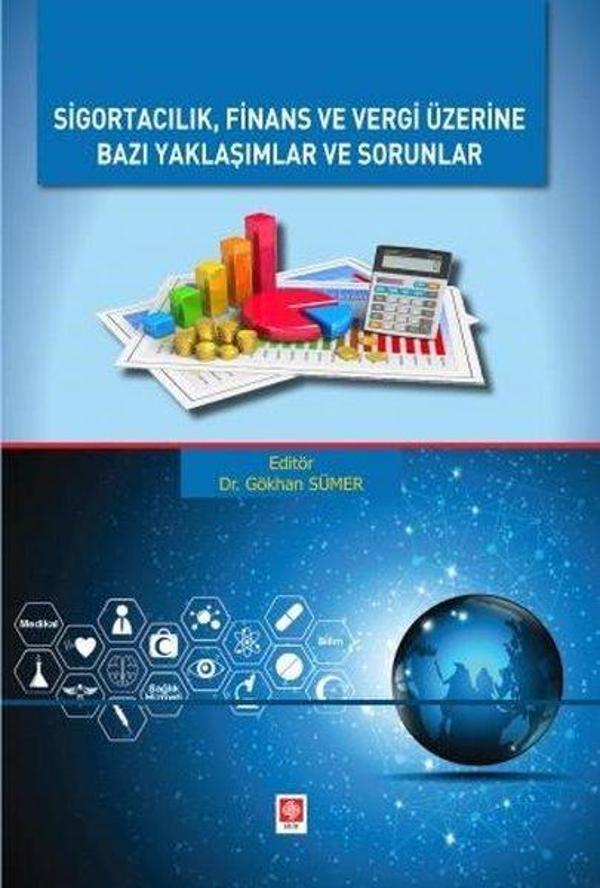 Sigortacılık Finans ve Vergi Üzerine Bazı Yaklaşımlar ve Sorunlar - Ekin Basım Yayın - Image 1