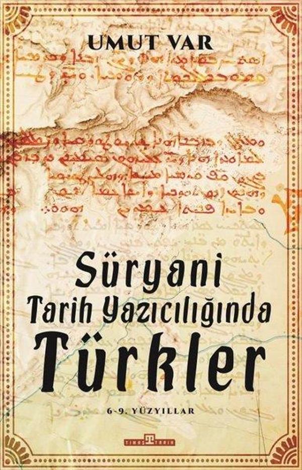 Süryani Tarih Yazıcılığında Türkler - Timaş Yayınları - Image 1