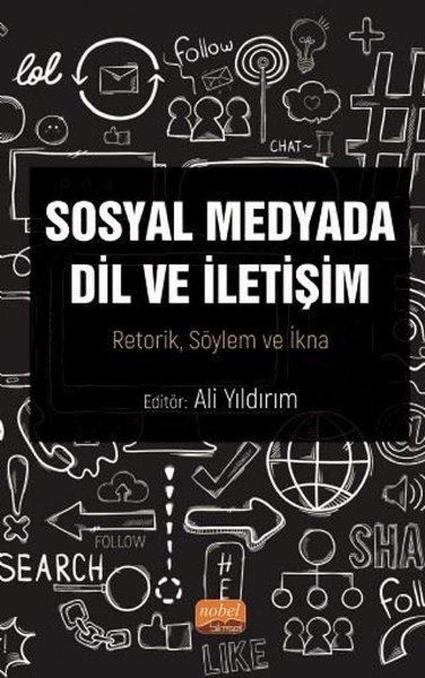 Sosyal Medyada Dil ve İletişim: Retorik - Söylem ve İkna - Nobel Akademik Yayıncılık - Image 1