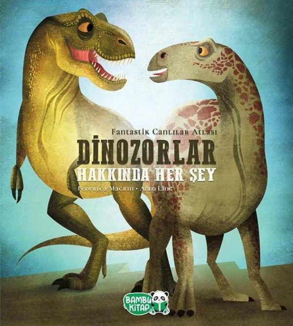 Dinozorlar Hakkında Her Şey - Bambu Kitap - Image 1