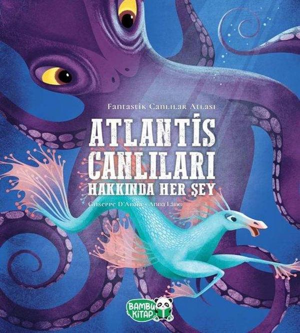 Atlantis Canlıları Hakkında Her Şey - Bambu Kitap - Image 1