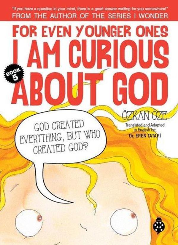 For Even Younger Ones Book 5 - I am Curious About God - Uğurböceği - Image 1
