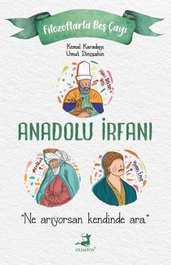 Anadolu İrfanı - Filozoflarla Beş Çayı - Olimpos Yayınları - Image 1