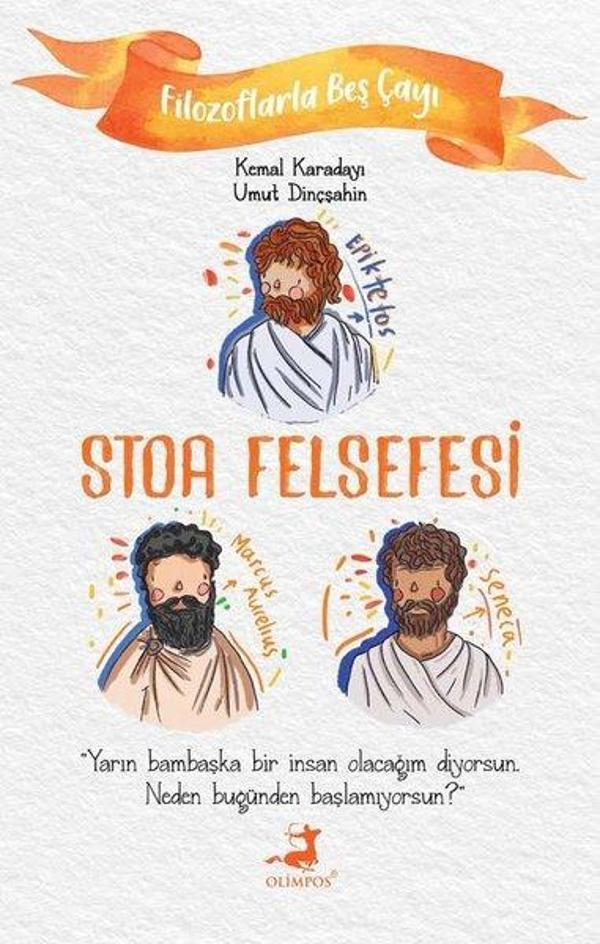 Stoa Felsefesi - Filozoflarla Beş Çayı - Olimpos Yayınları - Image 1