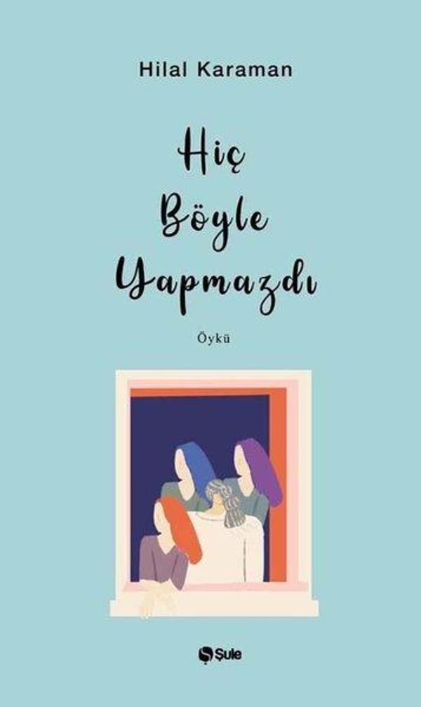 Hiç Böyle Yapmazdı - Şule Yayınları - Image 1