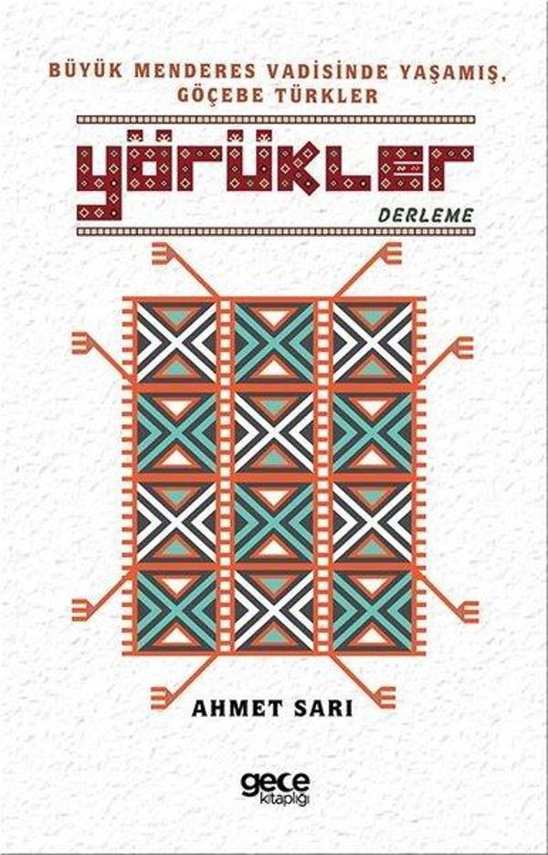Yörükler: Büyük Menderes Vadisinde Yaşamış - Göçebe Türkler - Gece Kitaplığı - Image 1