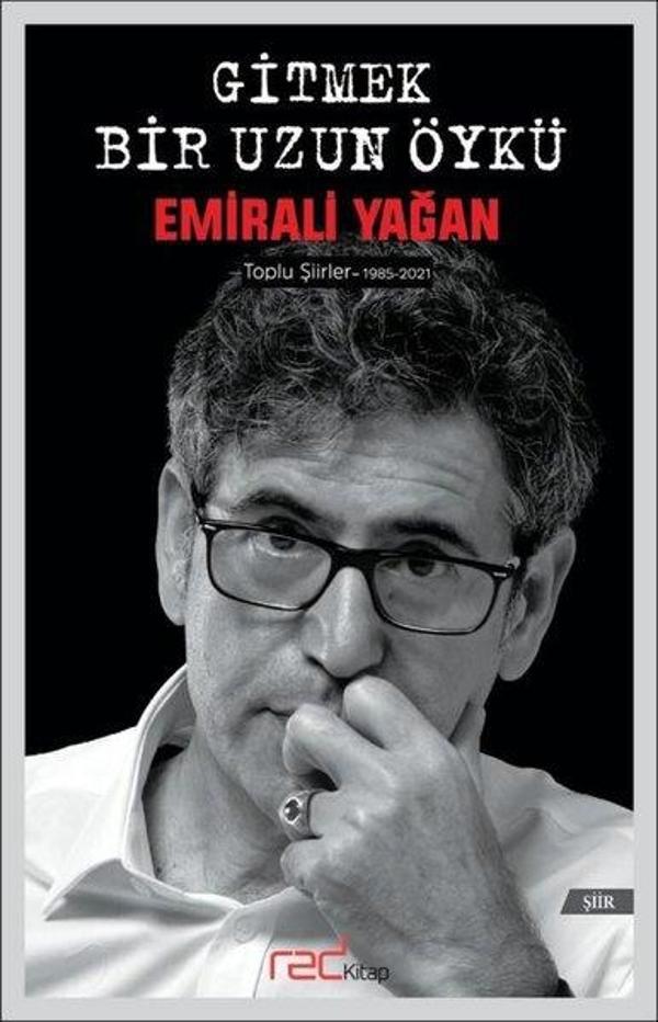 Gitmek Bir Uzun Öykü - Toplu Şiirler 1985 - 2021 - Red Kitap - Image 1