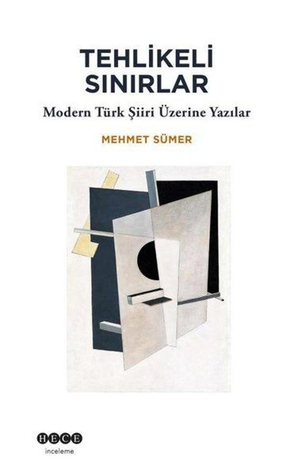 Tehlikeli Sınırlar - Modern Türk Şiiri Üzerine Yazılar - Hece Yayınları - Image 1