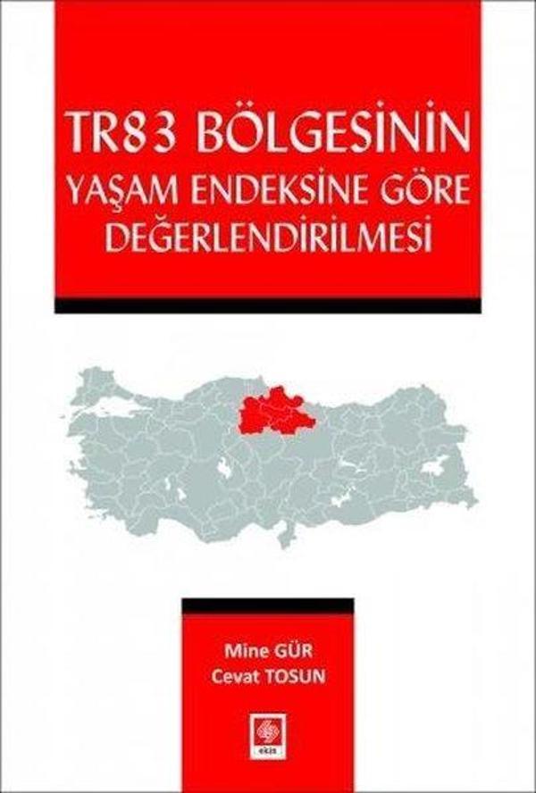 TR83 Bölgesinin Yaşam Endeksine Göre Değerlendirilmesi - Ekin Basım Yayın - Image 1