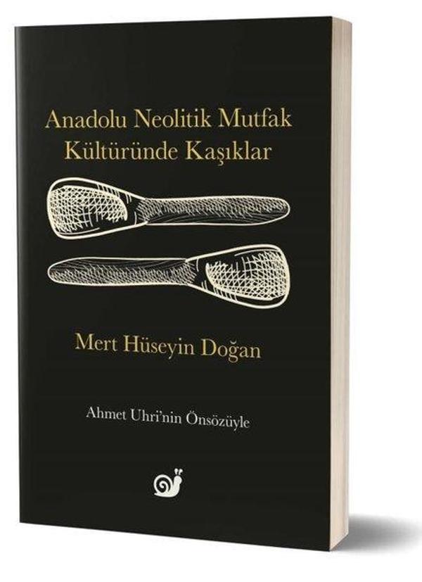 Anadolu Neolitik Mutfak Kültüründe Kaşıklar - Sakin Kitap - Image 1