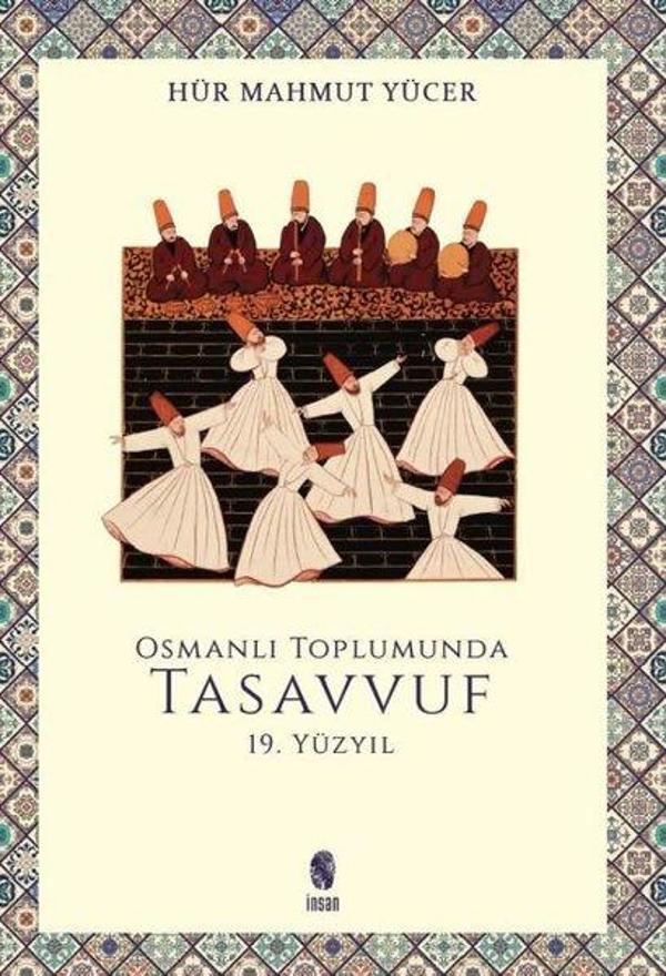 Osmanlı Toplumunda Tasavvuf - 19. Yüzyıl - İnsan Yayınları - Image 1