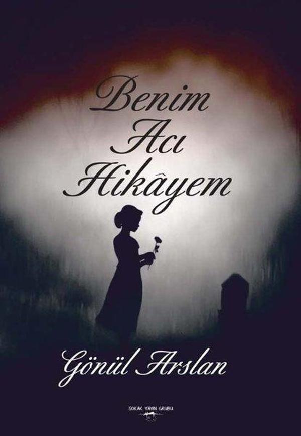 Benim Acı Hikayem - Sokak Kitapları Yayınları - Image 1