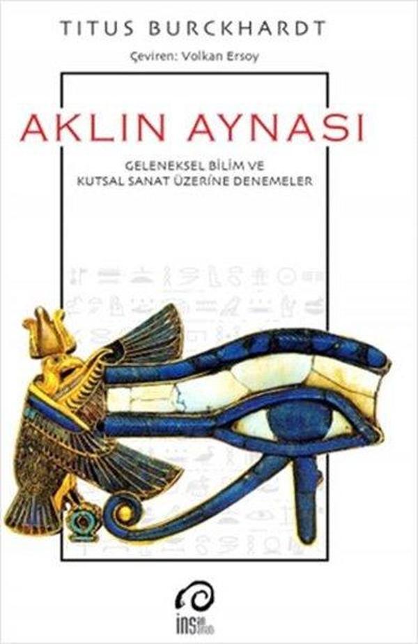 Aklın Aynası - Geleneksel Bilim ve Kutsal Sanat Üzerine Denemeler - İnsanSanat - Image 1