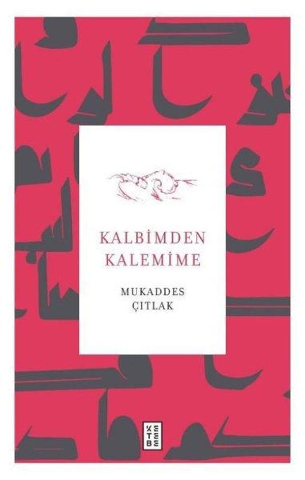 Kalbimden Kalemime - Ketebe - Image 1