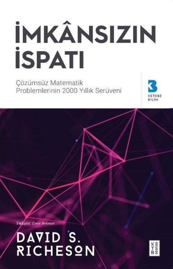 İmkansızın İspatı: özülemeyen Matematik Problemlerinin 2000 Yıllık Serüveni - Ketebe - Image 1
