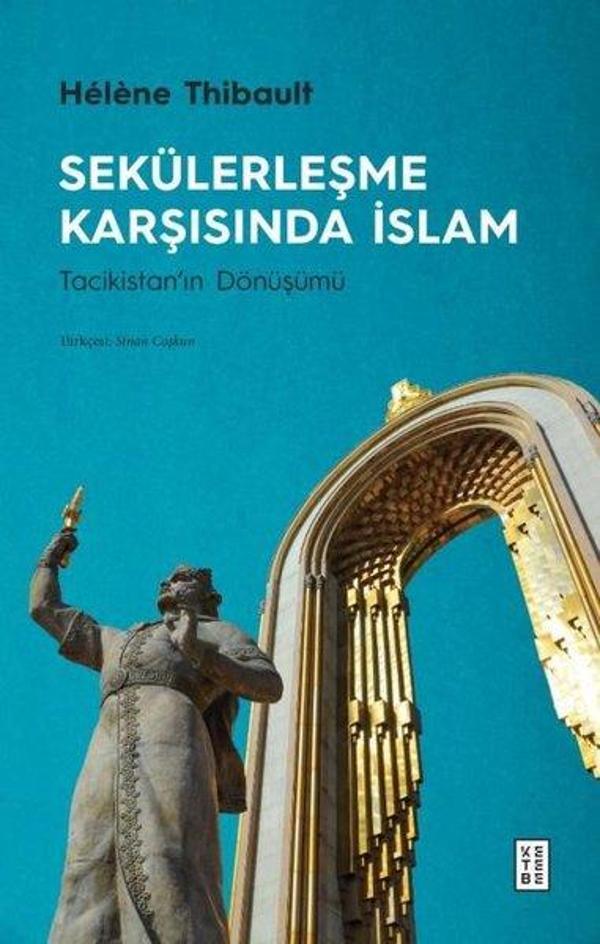 Sekülerleşme Karşısında İslam-Tacikistan'ın Dönüşümü - Ketebe - Image 1