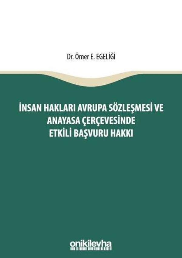 İnsan Hakları Avrupa Sözleşmesi ve Anayasa Çerçevesinde Etkili Başvuru Hakkı - On İki Levha Yayıncılık - Image 1