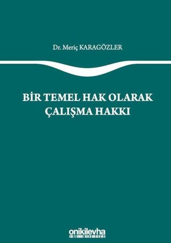 Bir Temel Hak Olarak Çalışma Hakkı - On İki Levha Yayıncılık - Image 1