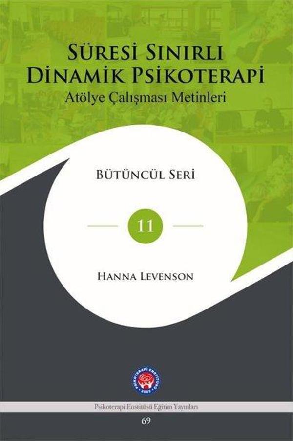 Süresi Sınırlı Dinamik Psikoterapi - Atölye Çalışması Metinleri Bütüncül Seri 11 - Psikoterapi Enstitüsü - Image 1