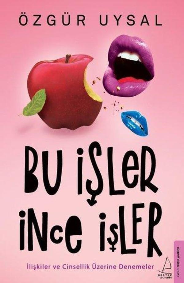 Bu İşler İnce İşler - İlişkiler ve Cinsellik Üzerine Denemeler - Destek Yayınları - Image 1