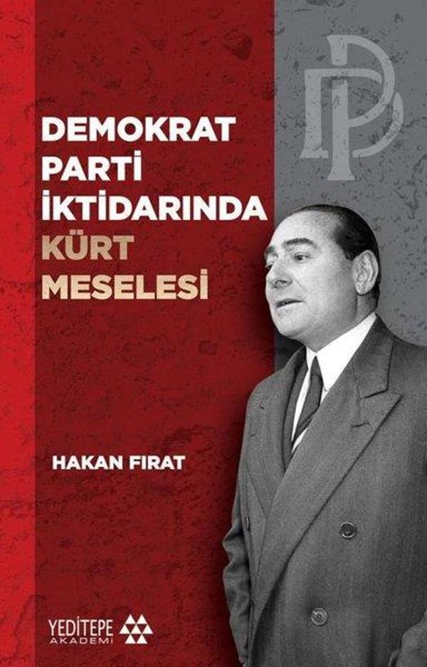 Demokrat Parti İktidarında Kürt Meselesi - Yeditepe Akademi - Image 1