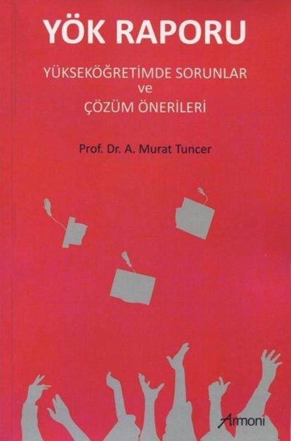 Yök Raporu - Yükseköğretimde Sorunlar ve Çözüm Önerileri - Armoni - Image 1