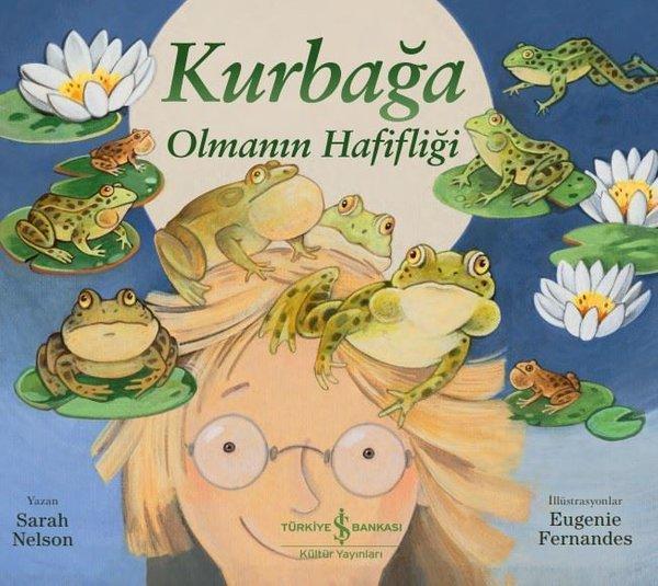 Kurbağa Olmanın Hafifliği - İş Bankası Kültür Yayınları - Image 1