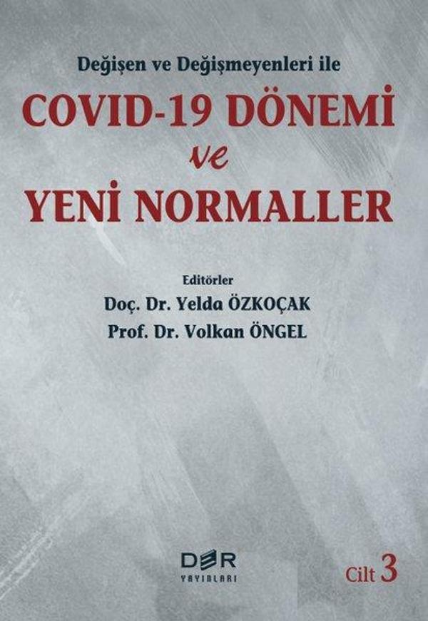 Degisen ve Degismeyenleri ile Covid-19 Donemi ve Yeni Normaller - Cilt 3 - Der Yayınları - Image 1