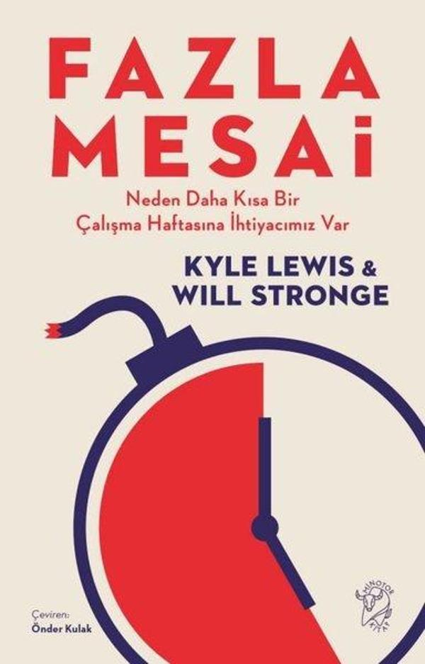 Fazla Mesai - Neden Daha Kısa Bir Çalışma Haftasına İhtiyacımız Var - Minotor Kitap - Image 1