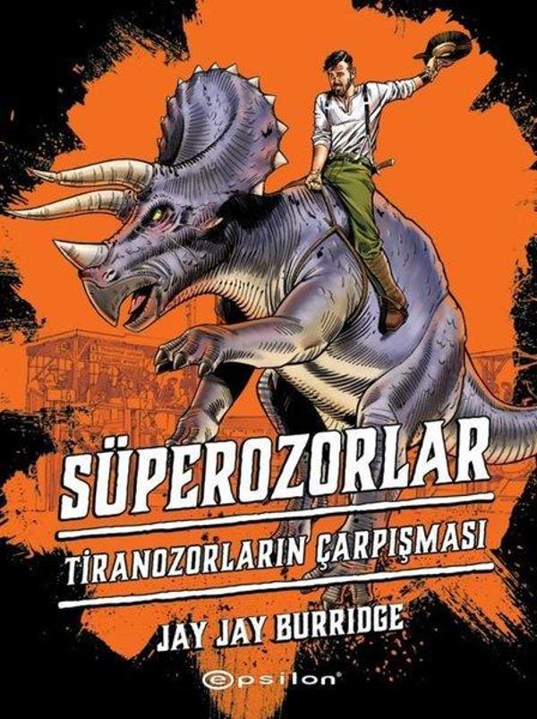Süperozorlar 3 - Tiranozorların Çarpışması - Epsilon Yayınevi - Image 1