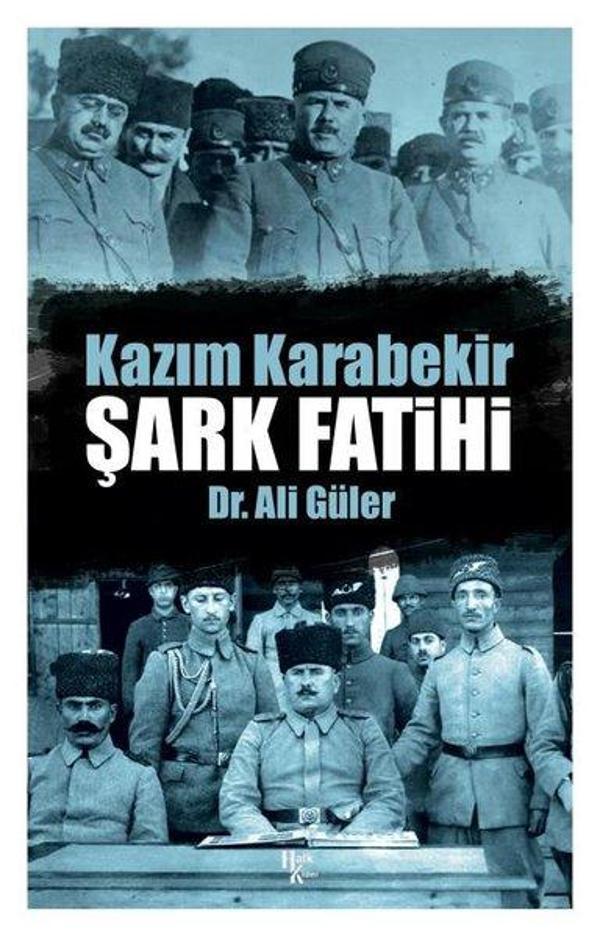 Kazım Karabekir: Şark Fatihi - Halk Kitabevi Yayınevi - Image 1