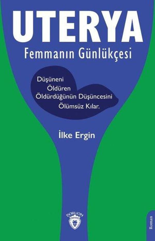 Uterya Femmanın Günlükçesi - Dorlion Yayınevi - Image 1