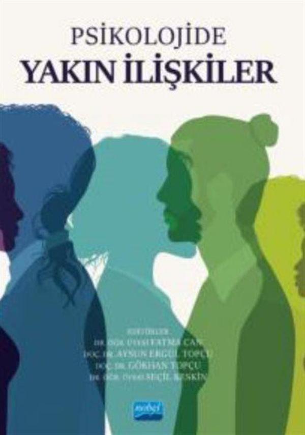 Psikolojide Yakın İlişkiler - Nobel Akademik Yayıncılık - Image 1